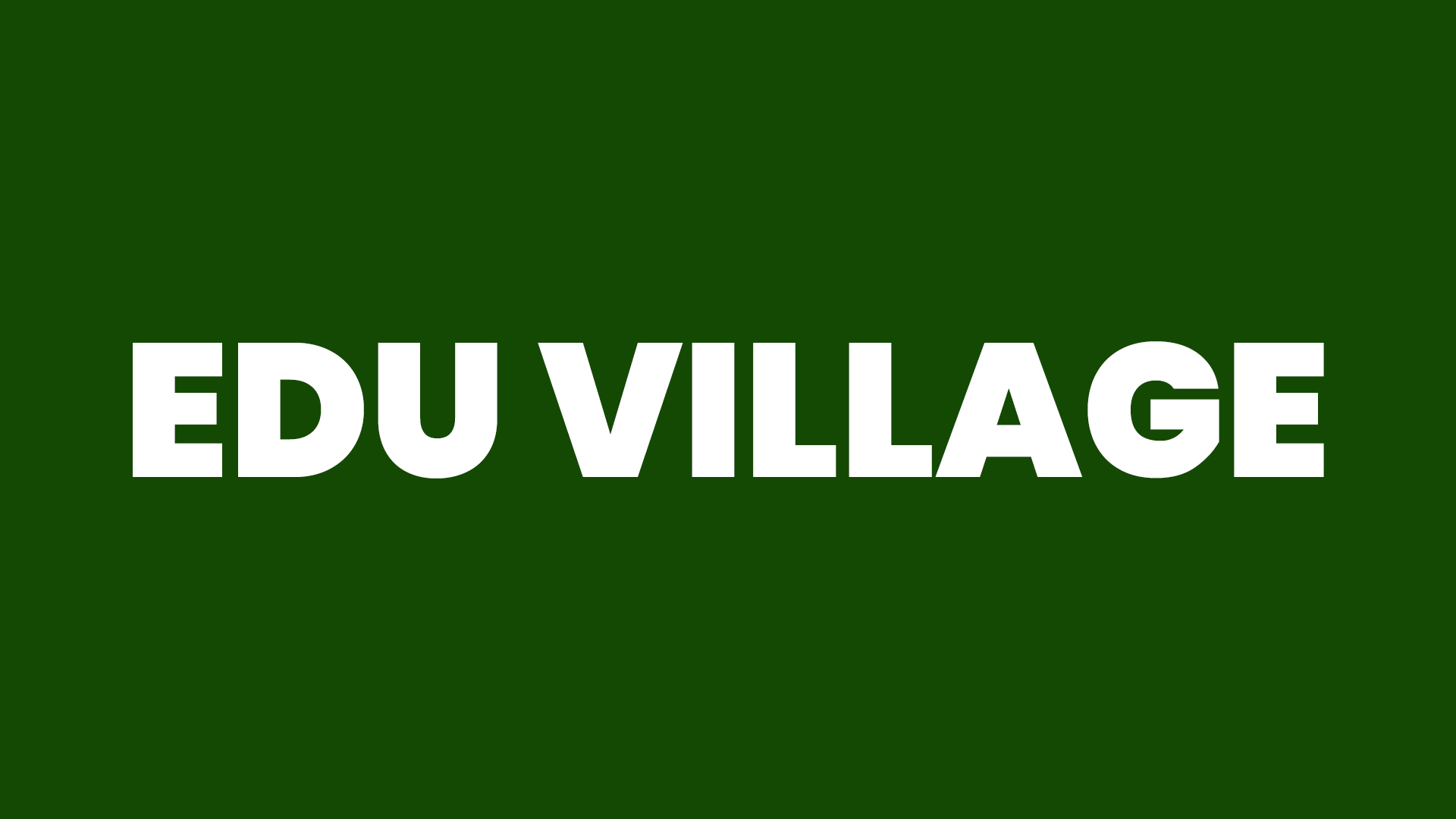 Edu Village