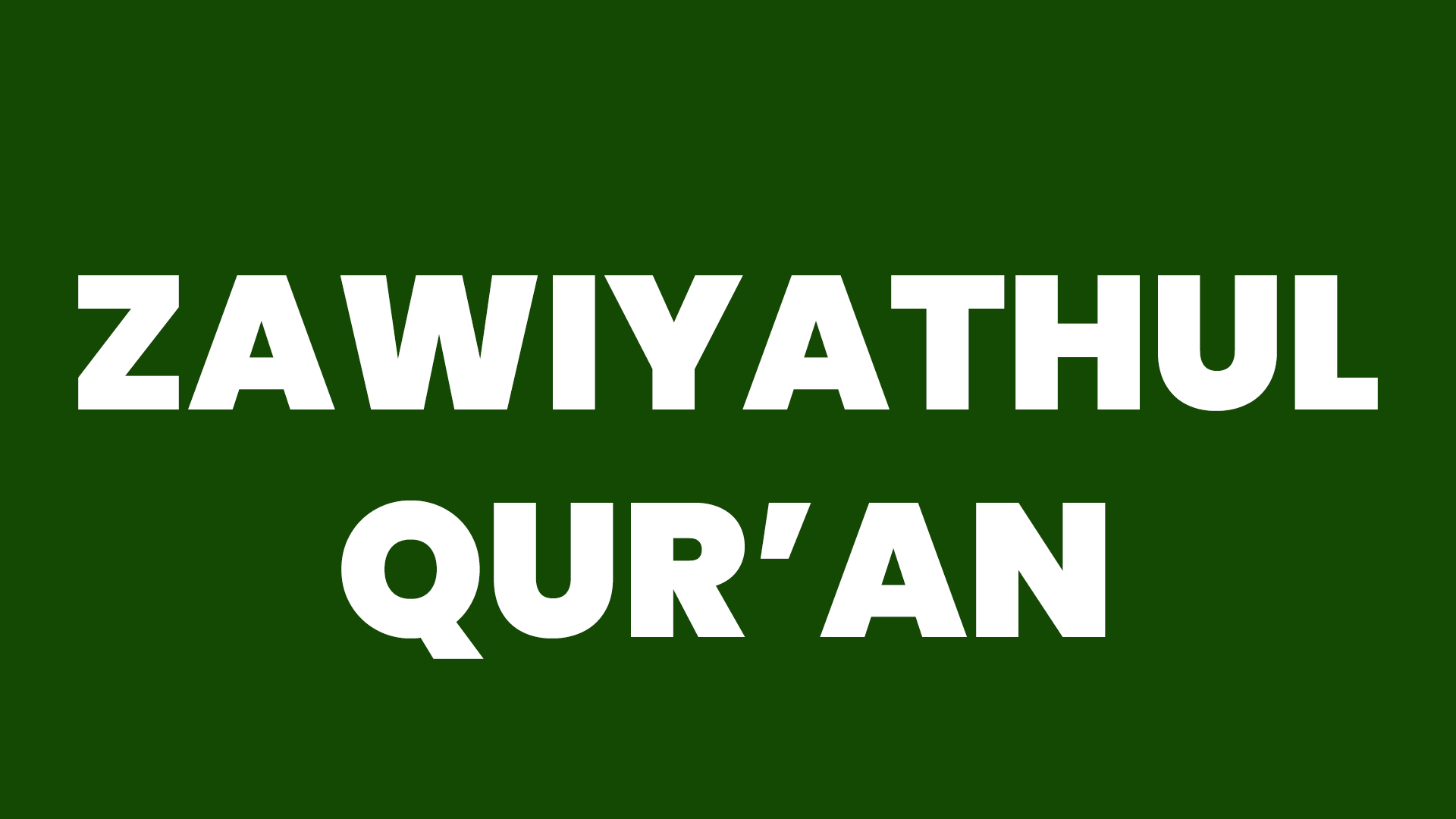 Zawiyathul Qur'an
