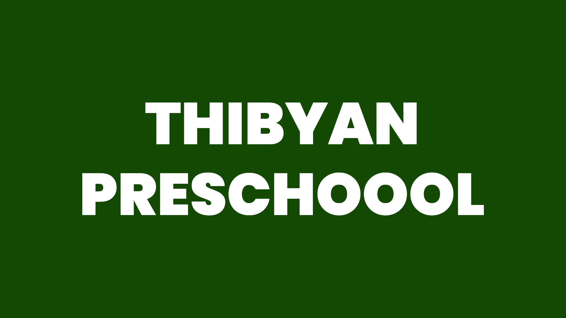 Thibyan Preschool